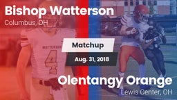 Matchup: Bishop Watterson vs. Olentangy Orange  2018