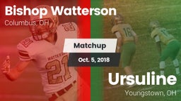 Matchup: Bishop Watterson vs. Ursuline  2018