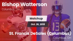 Matchup: Bishop Watterson vs. St. Francis DeSales  (Columbus) 2018