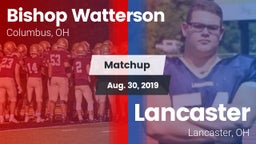 Matchup: Bishop Watterson vs. Lancaster  2019
