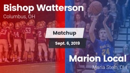 Matchup: Bishop Watterson vs. Marion Local  2019