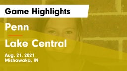 Penn  vs Lake Central  Game Highlights - Aug. 21, 2021