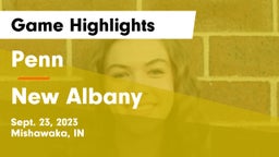 Penn  vs New Albany  Game Highlights - Sept. 23, 2023