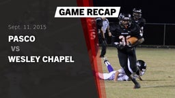 Recap: Pasco  vs. Wesley Chapel  2015
