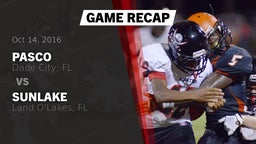 Recap: Pasco  vs. Sunlake  2016