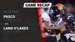 Recap: Pasco  vs. Land O'Lakes  2016