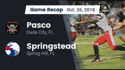 Recap: Pasco  vs. Springstead  2018