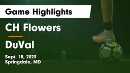 CH Flowers  vs DuVal Game Highlights - Sept. 18, 2023