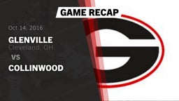 Recap: Glenville  vs. Collinwood  2016