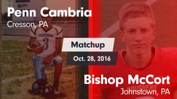 Matchup: Penn Cambria vs. Bishop McCort  2016