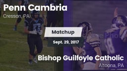 Matchup: Penn Cambria vs. Bishop Guilfoyle Catholic  2017
