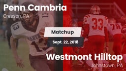 Matchup: Penn Cambria vs. Westmont Hilltop  2018