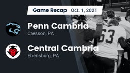 Recap: Penn Cambria  vs. Central Cambria  2021