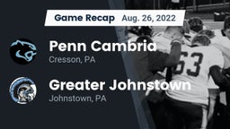 Recap: Penn Cambria  vs. Greater Johnstown  2022