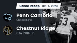 Recap: Penn Cambria  vs. Chestnut Ridge  2023