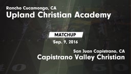 Matchup: Upland Christian Aca vs. Capistrano Valley Christian  2016