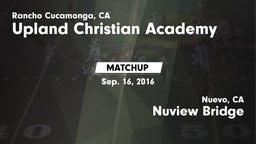 Matchup: Upland Christian Aca vs. Nuview Bridge  2016