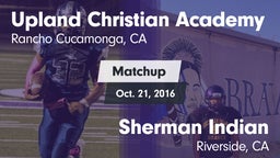 Matchup: Upland Christian Aca vs. Sherman Indian  2016