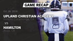 Recap: Upland Christian Academy  vs. Hamilton  2016