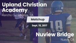 Matchup: Upland Christian Aca vs. Nuview Bridge  2017