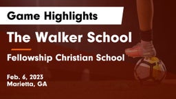 The Walker School vs Fellowship Christian School Game Highlights - Feb. 6, 2023