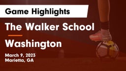 The Walker School vs Washington  Game Highlights - March 9, 2023