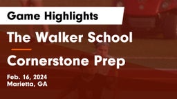 The Walker School vs Cornerstone Prep Game Highlights - Feb. 16, 2024