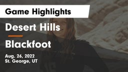 Desert Hills  vs Blackfoot  Game Highlights - Aug. 26, 2022