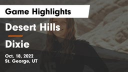 Desert Hills  vs Dixie  Game Highlights - Oct. 18, 2022