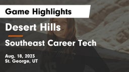 Desert Hills  vs Southeast Career Tech Game Highlights - Aug. 18, 2023
