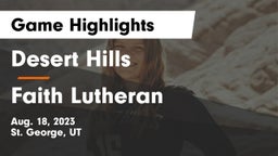 Desert Hills  vs Faith Lutheran  Game Highlights - Aug. 18, 2023