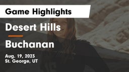 Desert Hills  vs Buchanan  Game Highlights - Aug. 19, 2023