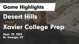 Desert Hills  vs Xavier College Prep  Game Highlights - Sept. 29, 2023