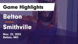 Belton  vs Smithville  Game Highlights - Nov. 22, 2023
