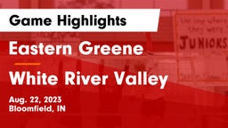 Eastern Greene  vs White River Valley  Game Highlights - Aug. 22, 2023
