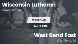 Matchup: Wisconsin Lutheran vs. West Bend East  2016