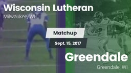 Matchup: Wisconsin Lutheran vs. Greendale  2017