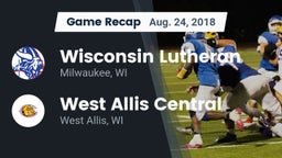 Recap: Wisconsin Lutheran  vs. West Allis Central  2018