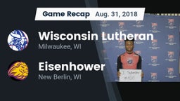 Recap: Wisconsin Lutheran  vs. Eisenhower  2018