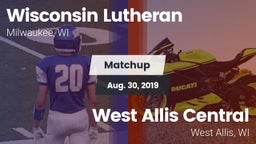 Matchup: Wisconsin Lutheran vs. West Allis Central  2019