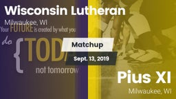 Matchup: Wisconsin Lutheran vs. Pius XI  2019