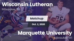 Matchup: Wisconsin Lutheran vs. Marquette University  2020