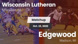 Matchup: Wisconsin Lutheran vs. Edgewood  2020