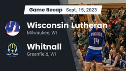 Recap: Wisconsin Lutheran  vs. Whitnall  2023