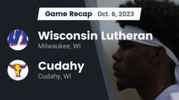 Recap: Wisconsin Lutheran  vs. Cudahy  2023