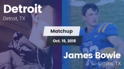 Matchup: Detroit vs. James Bowie  2018