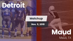 Matchup: Detroit vs. Maud  2018