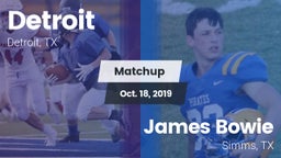 Matchup: Detroit vs. James Bowie  2019