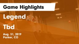 Legend  vs Tbd  Game Highlights - Aug. 31, 2019