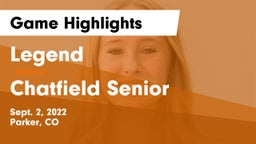 Legend  vs Chatfield Senior  Game Highlights - Sept. 2, 2022